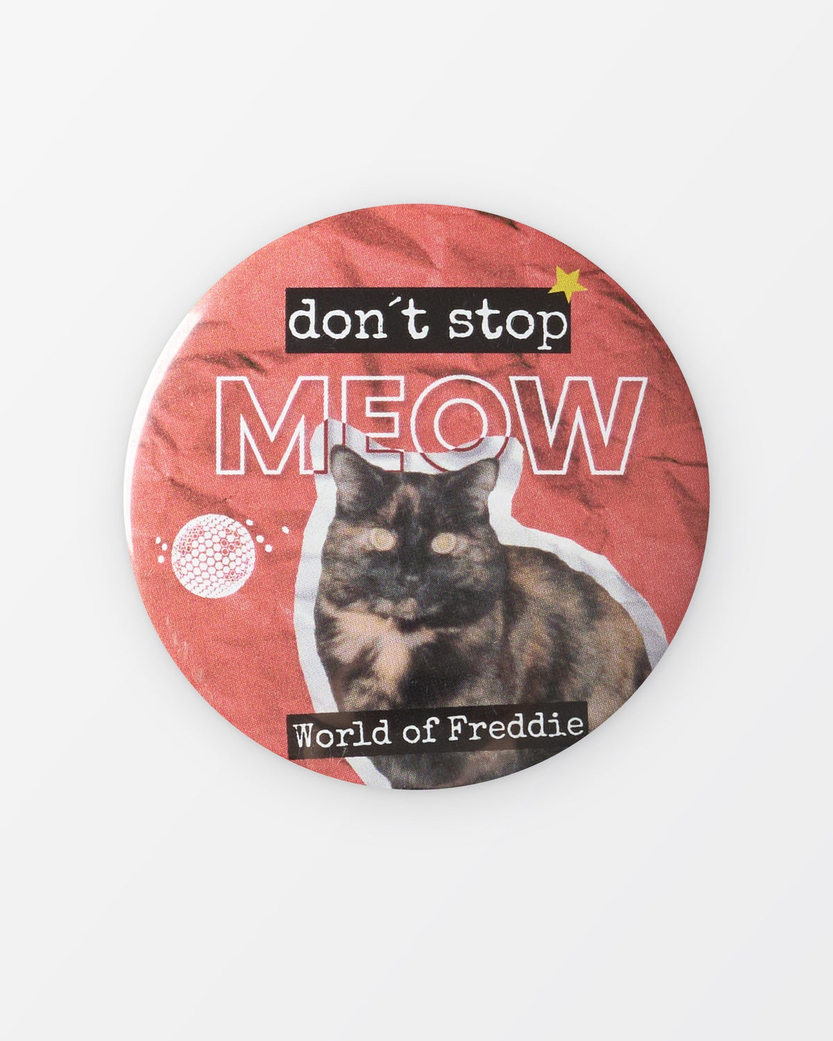 Placka „Don’t Stop Meow“ s želvovinovou kočkou